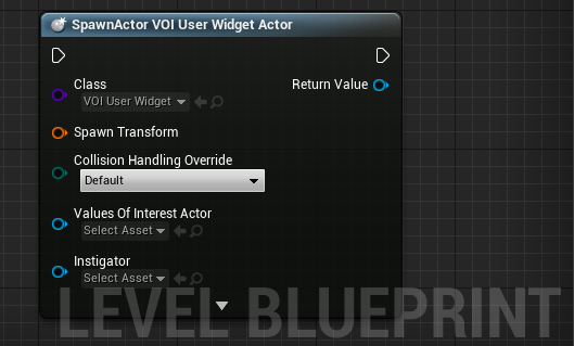 Level Blueprint, SpawnActor VOI User Widget Actor