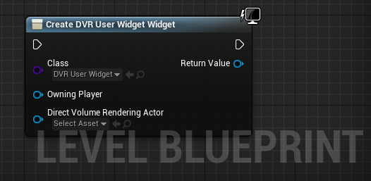 Level Blueprint, Create DVR User Widget