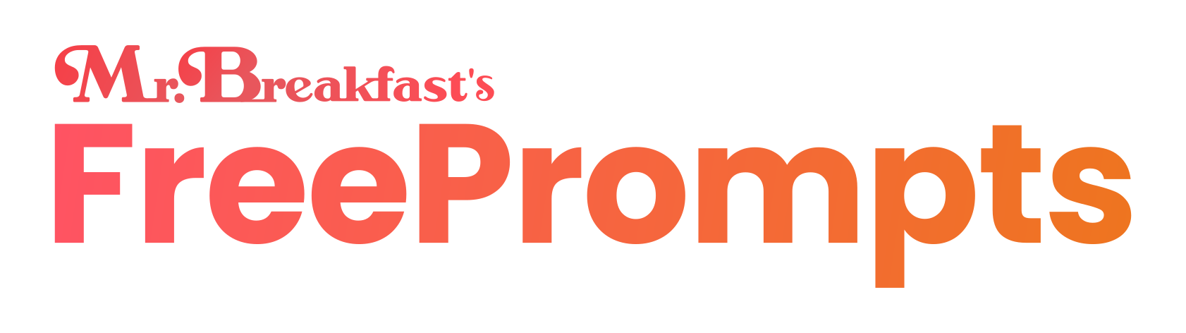 Mr. Breakfast's Free Prompts