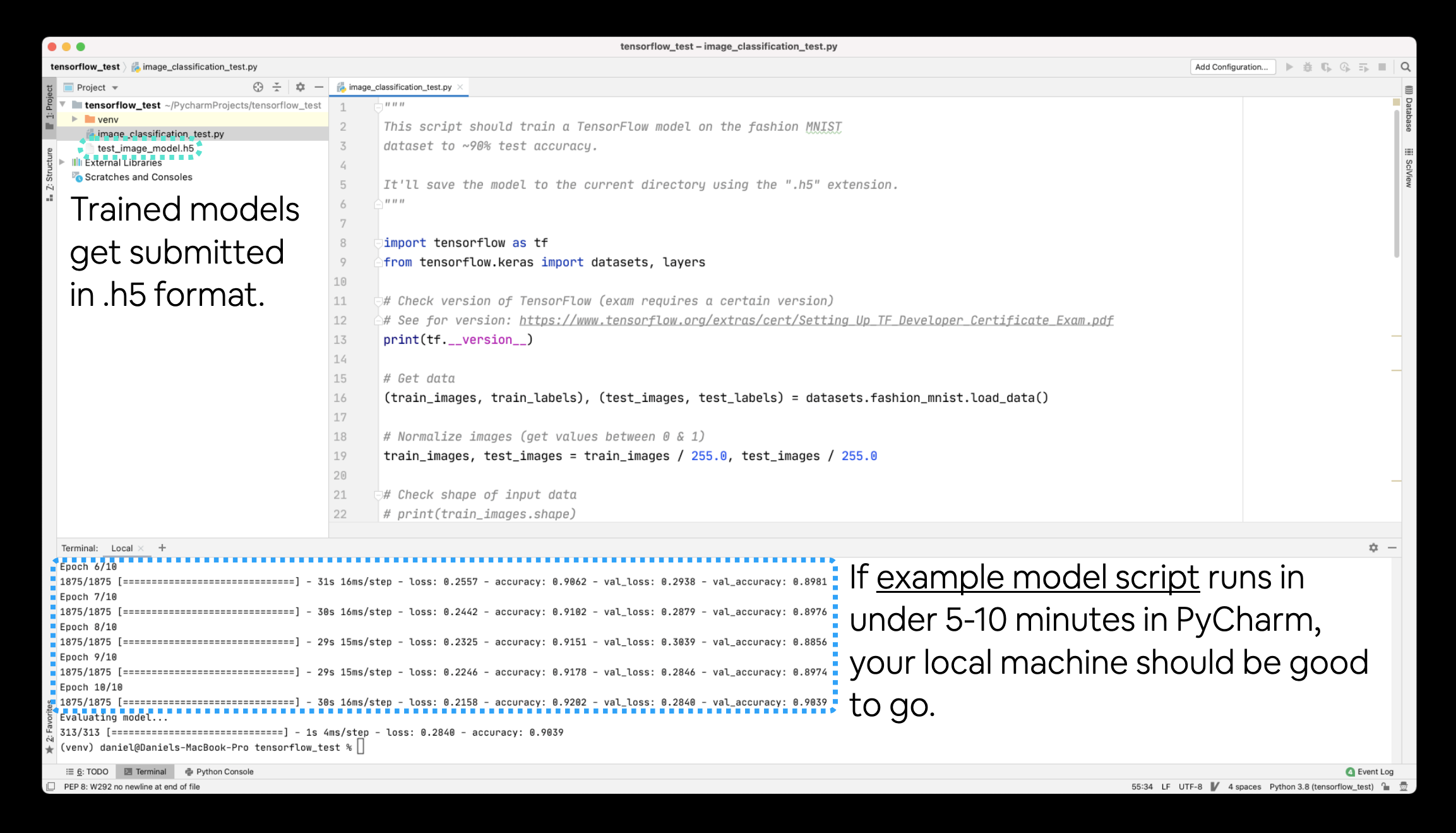 before taking the TensorFlow Developer certification exam, make sure you can run TensorFlow code in PyCharm on your local machine