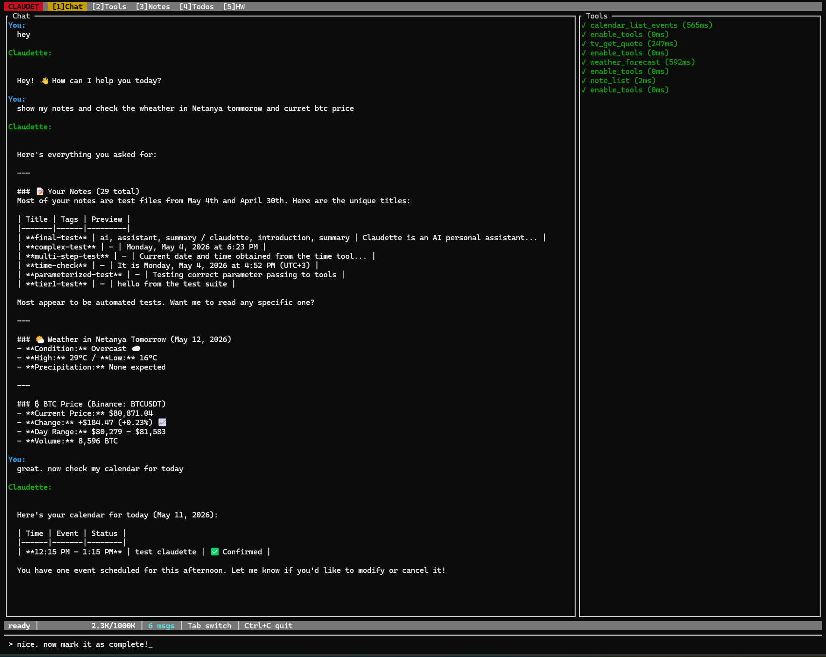 Claudette TUI — chat + live tool-call panel side-by-side, one turn covering notes, weather, BTC price, and calendar