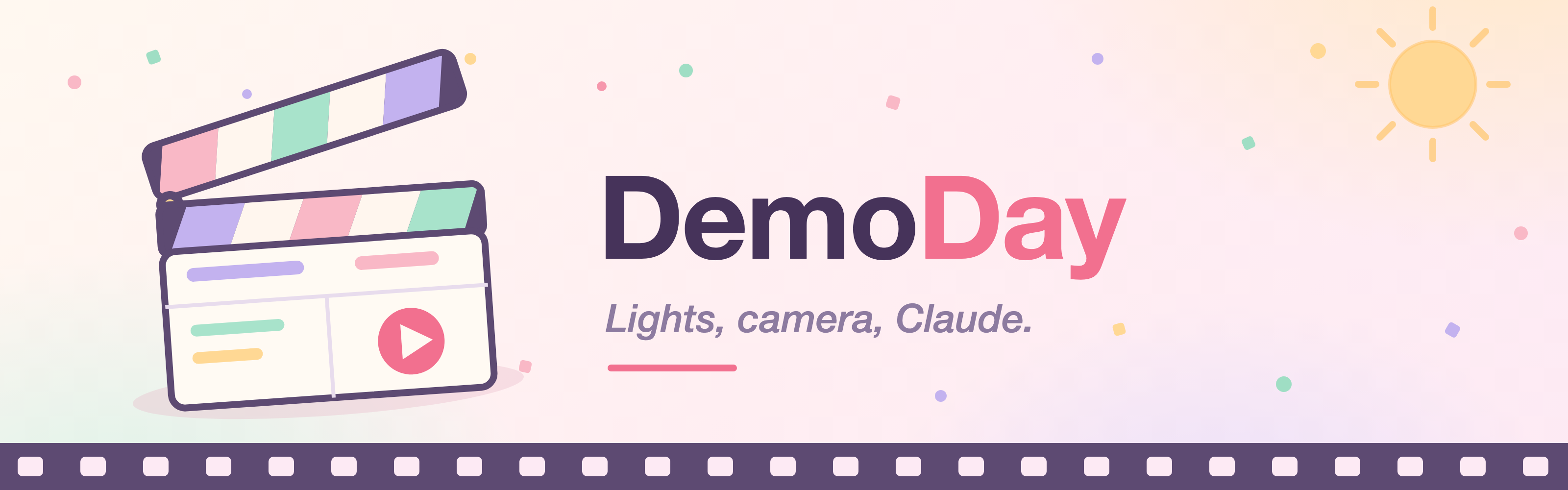DemoDay — Lights, camera, Claude.