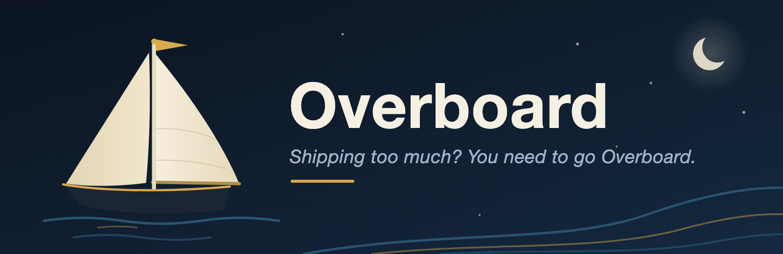 Overboard — Too many agents to manage? You need to go Overboard.