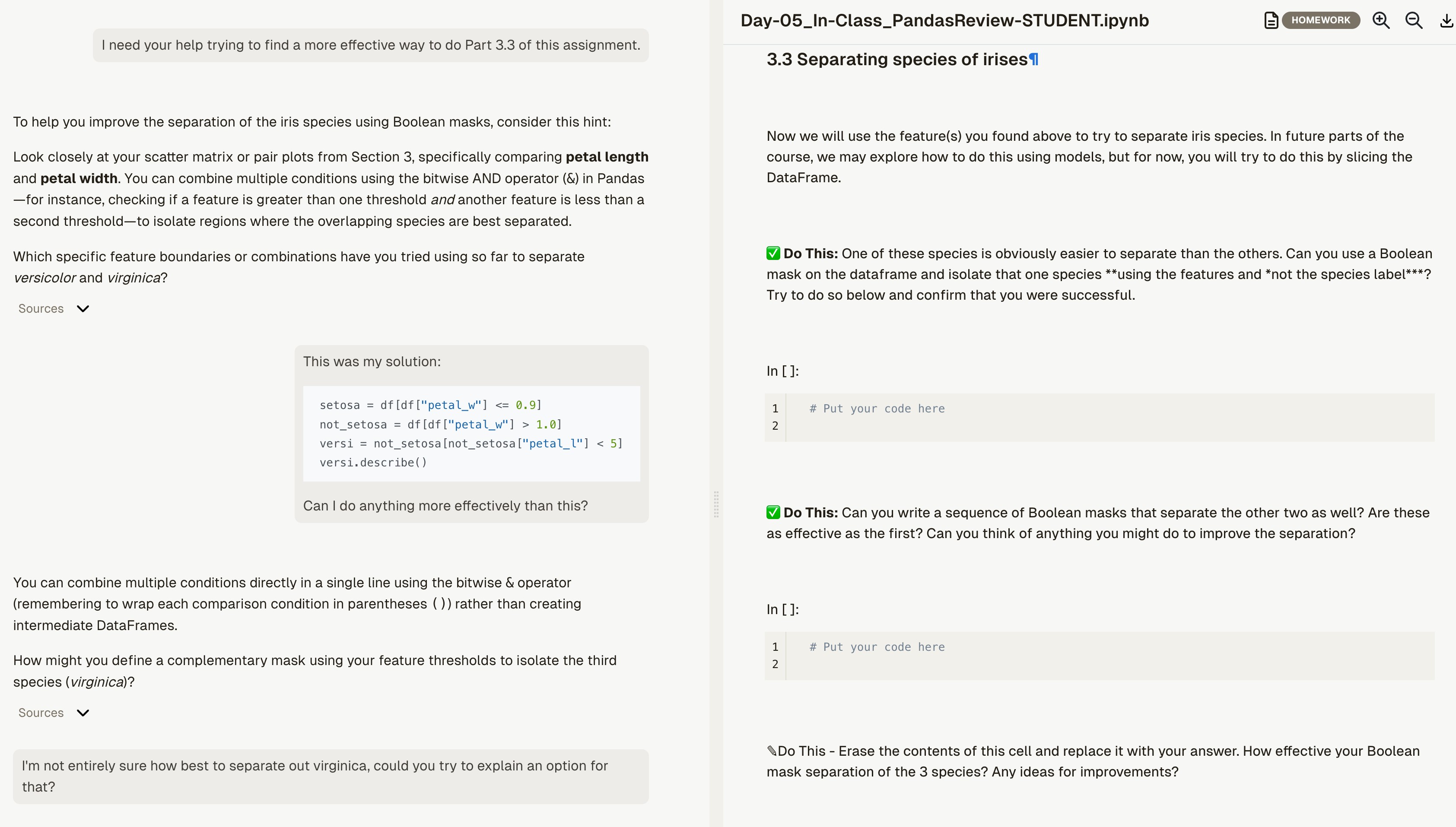 Screenshot of HiTA in its focused-content mode: the HiTA chat panel is on the left and this Day 05 in-class assignment notebook (Section 3.3) is rendered alongside it on the right. In the chat, the student asks for a more effective way to separate the iris species in Section 3.3, and HiTA responds with guiding hints about combining petal-length and petal-width thresholds with the bitwise & operator and follow-up questions rather than a finished classifier, with expandable Sources citations below each reply