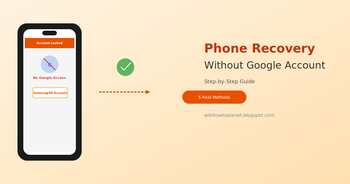 Phone Recovery Without Google Account: Step-by-Step Guide