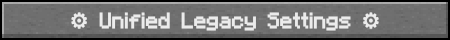 Unified Legacy Settings