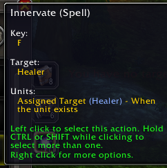 An action's tooltip: Innervate on F, target Healer, held back unless a healer exists — all of it picked from the menu, no macro involved.