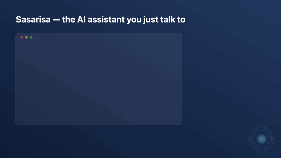 The real on-screen orb and card: say it, it happens; it pauses by itself during calls or Handy dictation