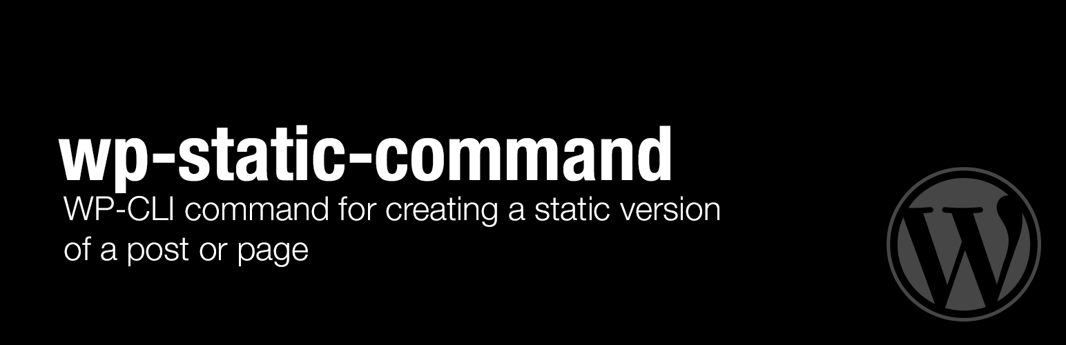 GitHub - mwender/wp-static-command: A WP-CLI command for creating ...
