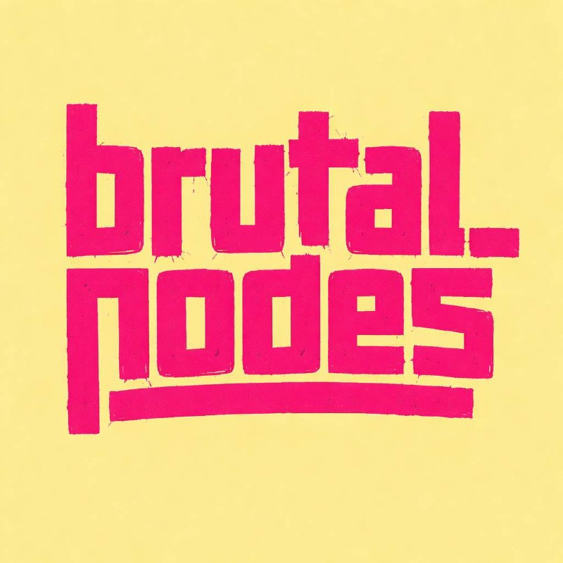 brutal_nodes