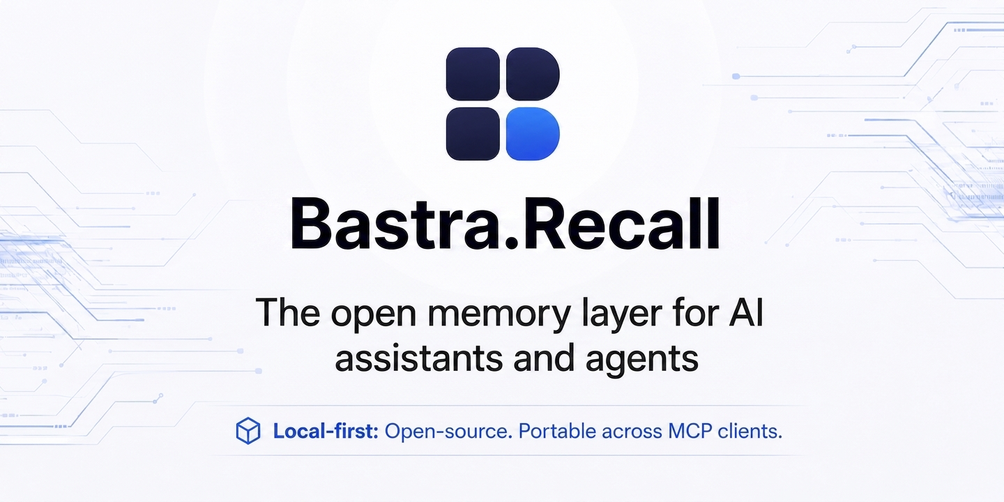 Bastra Recall — open-source memory for AI assistants