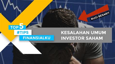 5 Kesalahan Umum dalam Investasi Saham