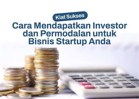 Cara Jitu Mendapatkan Investor untuk Bisnis Startup