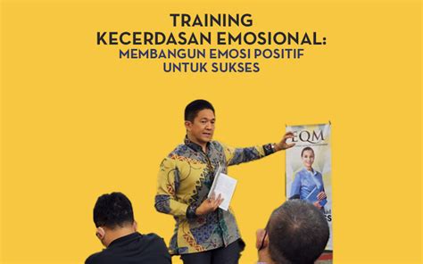 Membangun Kecerdasan Emosional untuk Sukses