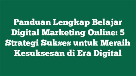 Meraih Kesuksesan di Era Digital