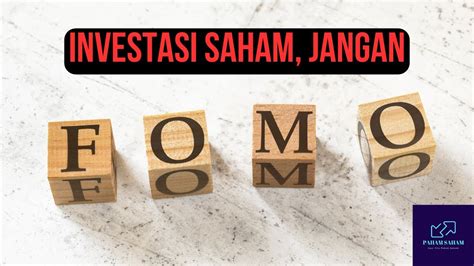 Menghindari FOMO dalam Investasi Saham