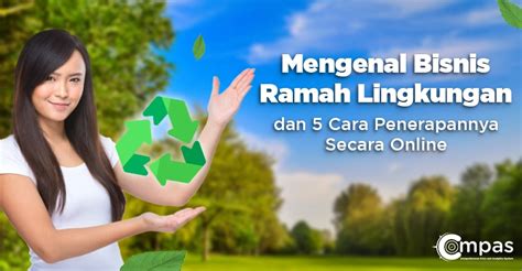 Tips Membangun Bisnis yang Ramah Lingkungan