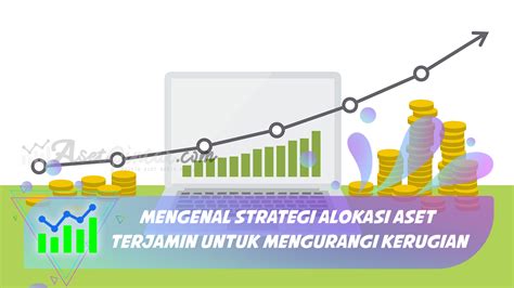 Cara Mengoptimalkan Alokasi Aset Anda