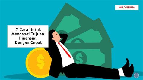 Tips dan Trik untuk Mencapai Tujuan Finansial Anda