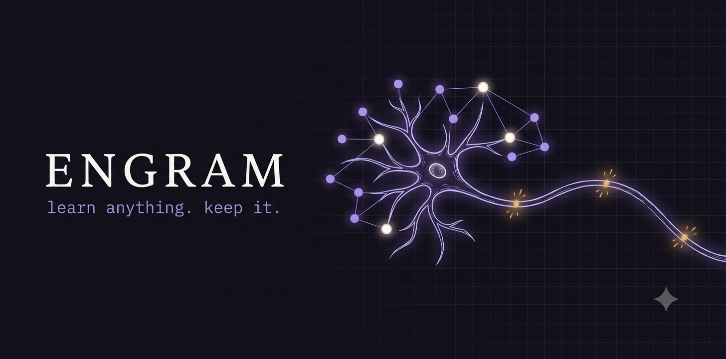 Engram — learn anything. keep it.