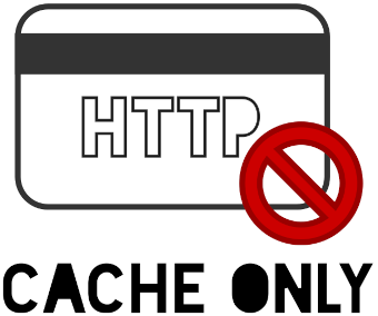 Cache-Only