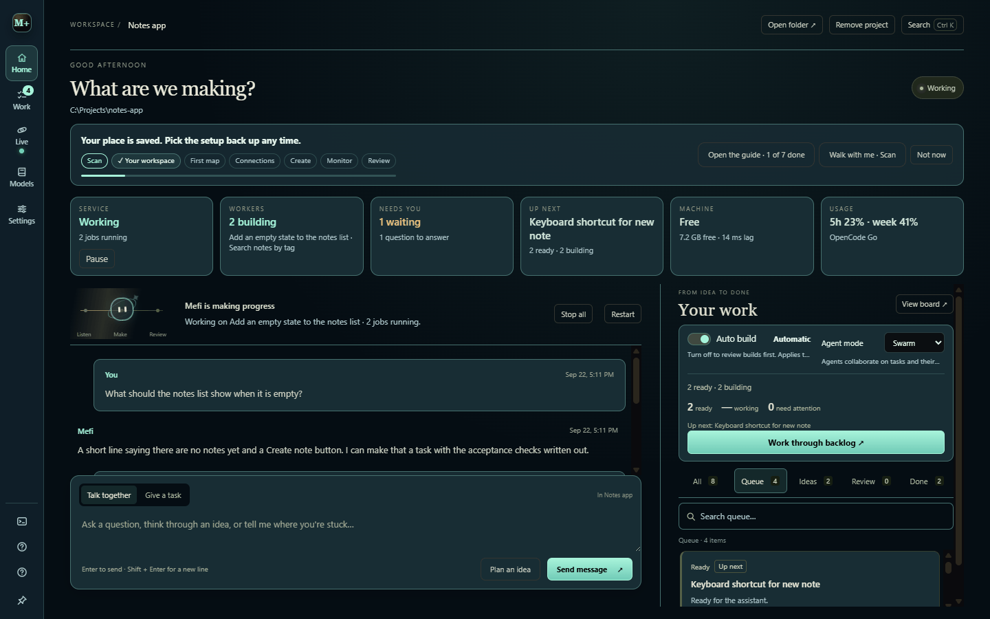 The workspace: a status strip, a conversation with the companion, and the project's work queue