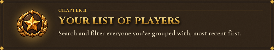 Chapter II: Your list of players