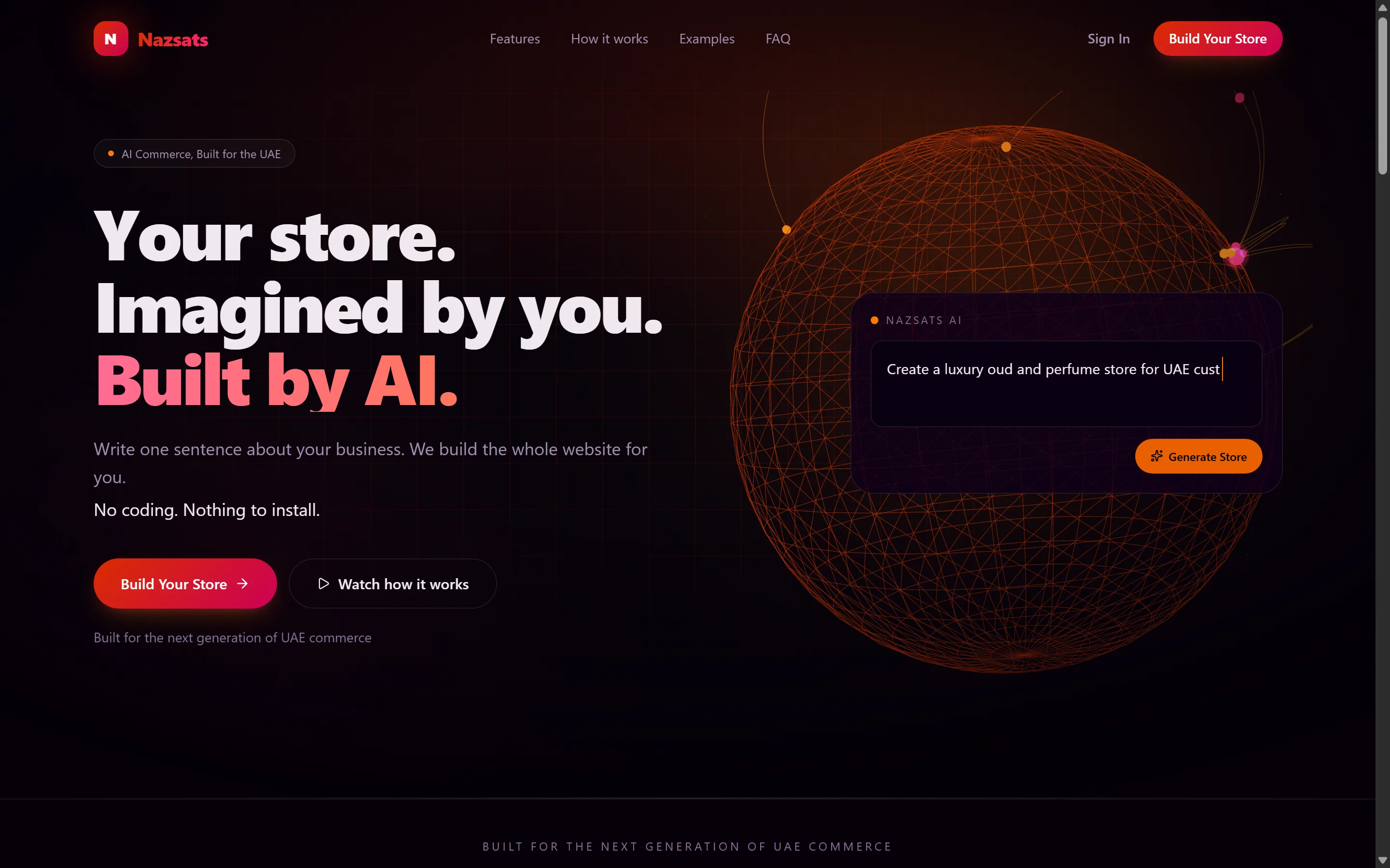 The landing page — the headline "Your store. Imagined by you. Built by AI." beside an interactive 3D commerce globe centred on the UAE