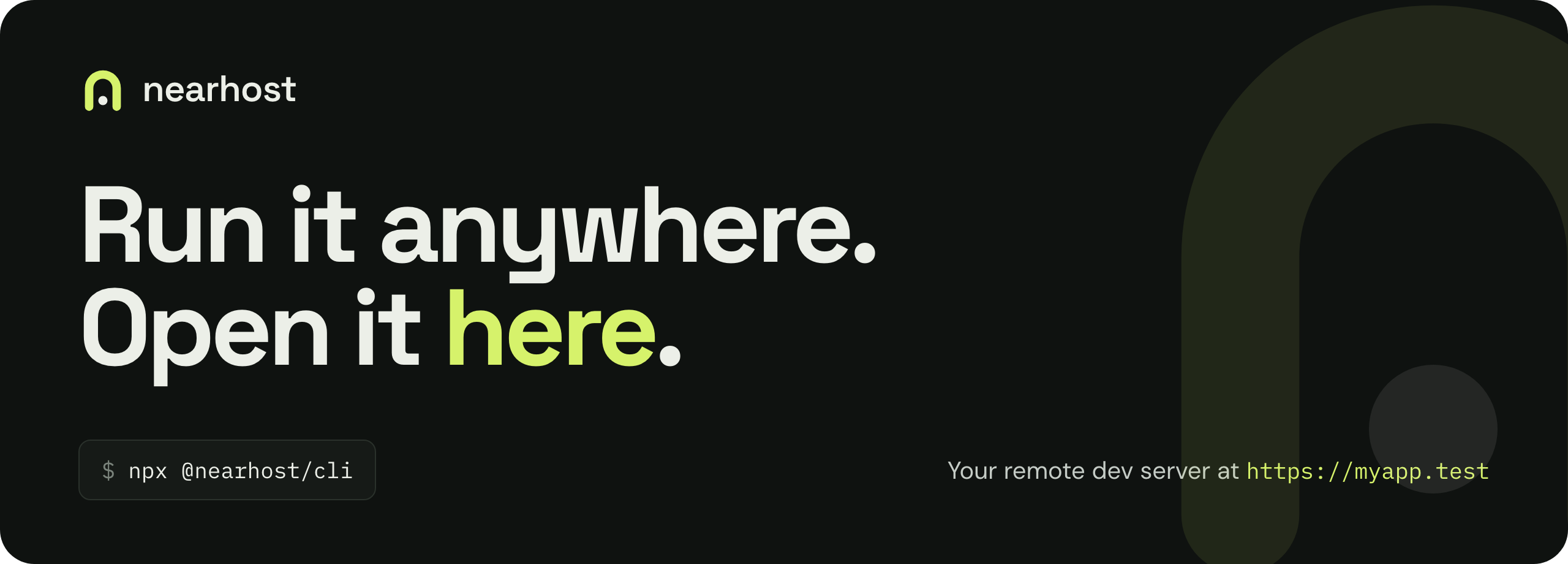 Nearhost. Run it anywhere. Open it here.