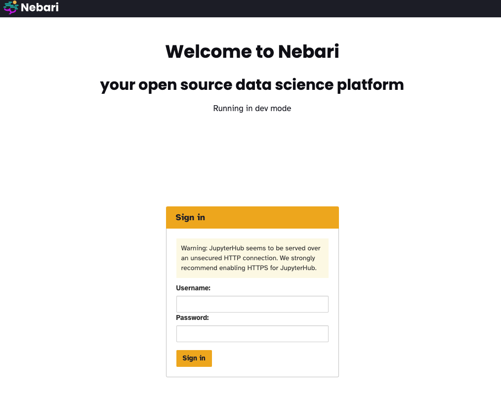 Login page of a local JupyterHub instance with the Nebari JupyterHub theme - the main text reads "welcome to Nebari your open source data science platform". The subheading reads "Running in dev mode". In the middle of the page there is the JupyterHub authentication form with a "username" and "password" fields.