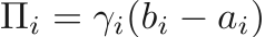 $$
    \Pi_i = \gamma_i (b_i - a_i) 
$$