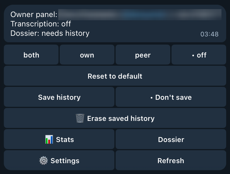 Real Telegram screenshot of the owner panel for a chat set to Don't save: Transcription: off, Dossier: needs history, the mode buttons, Reset to default, Save history / • Don't save, 🗑 Erase saved history, Stats, Dossier, ⚙️ Settings, and Refresh. The contact's name, username, and chat ID are blurred.