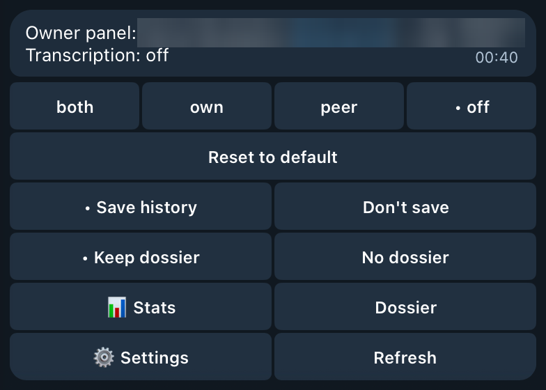 Real Telegram screenshot of the owner panel in the owner's private chat with the bot: Transcription: off, with mode buttons, Reset to default, the Save history / Don't save and Keep dossier / No dossier rows (both on), Stats, Dossier, ⚙️ Settings, and Refresh. The contact's name, username, and chat ID are blurred.