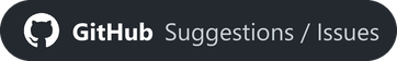 GitHub Suggestions / Issues