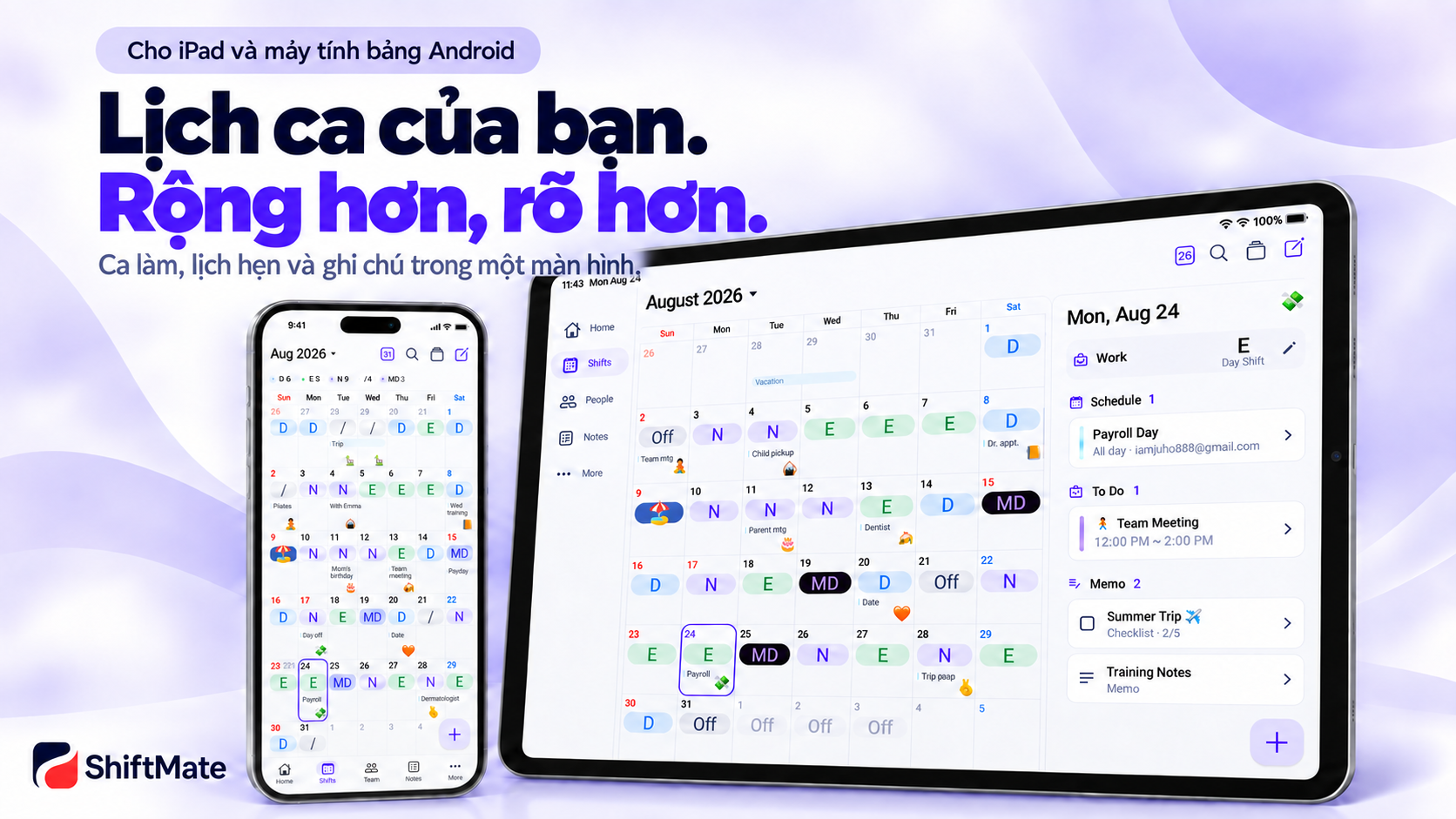 Lịch ca, lịch hẹn và ghi chú ShiftMate trên iPad, máy tính bảng Android và điện thoại.
