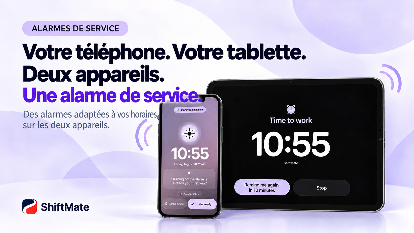 Alarmes ShiftMate pour le même service sur téléphone et tablette.