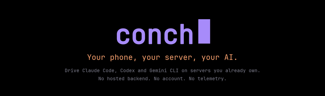 conch — your phone, your server, your AI
