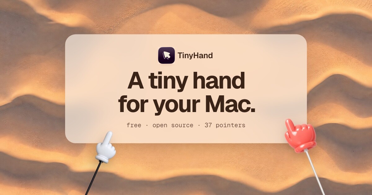TinyHand: a tiny hand for your Mac
