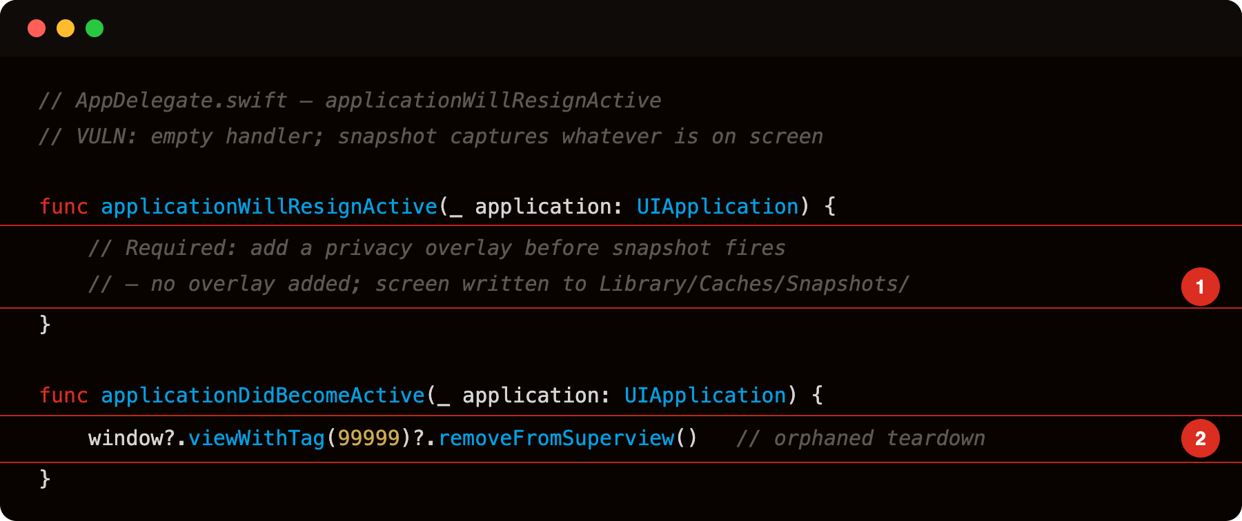 AppDelegate.swift applicationWillResignActive with no overlay (highlight 1) and orphaned teardown (highlight 2)