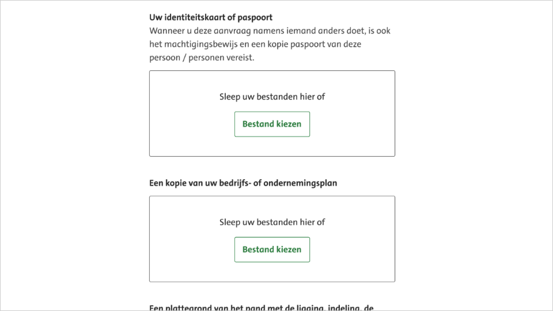 Screenshot van een pagina waar je bestanden kunt uploaden. Er wordt gevraagd naar identiteitskaart of paspoort, een kopie van uw bedrijf – of ondernemingsplan, een plattegrond van het pand met de ligging en indeling.