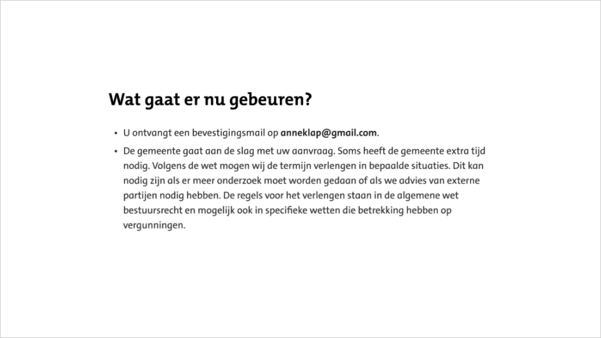 Screenshot van bevestiging pagina met de titel 'Wat gaat er nu gebeuren?' gevolgd door tekst waarin wordt aangegeven dat er een bevestigingsmail wordt verstuurd en overige vervolgstappen.