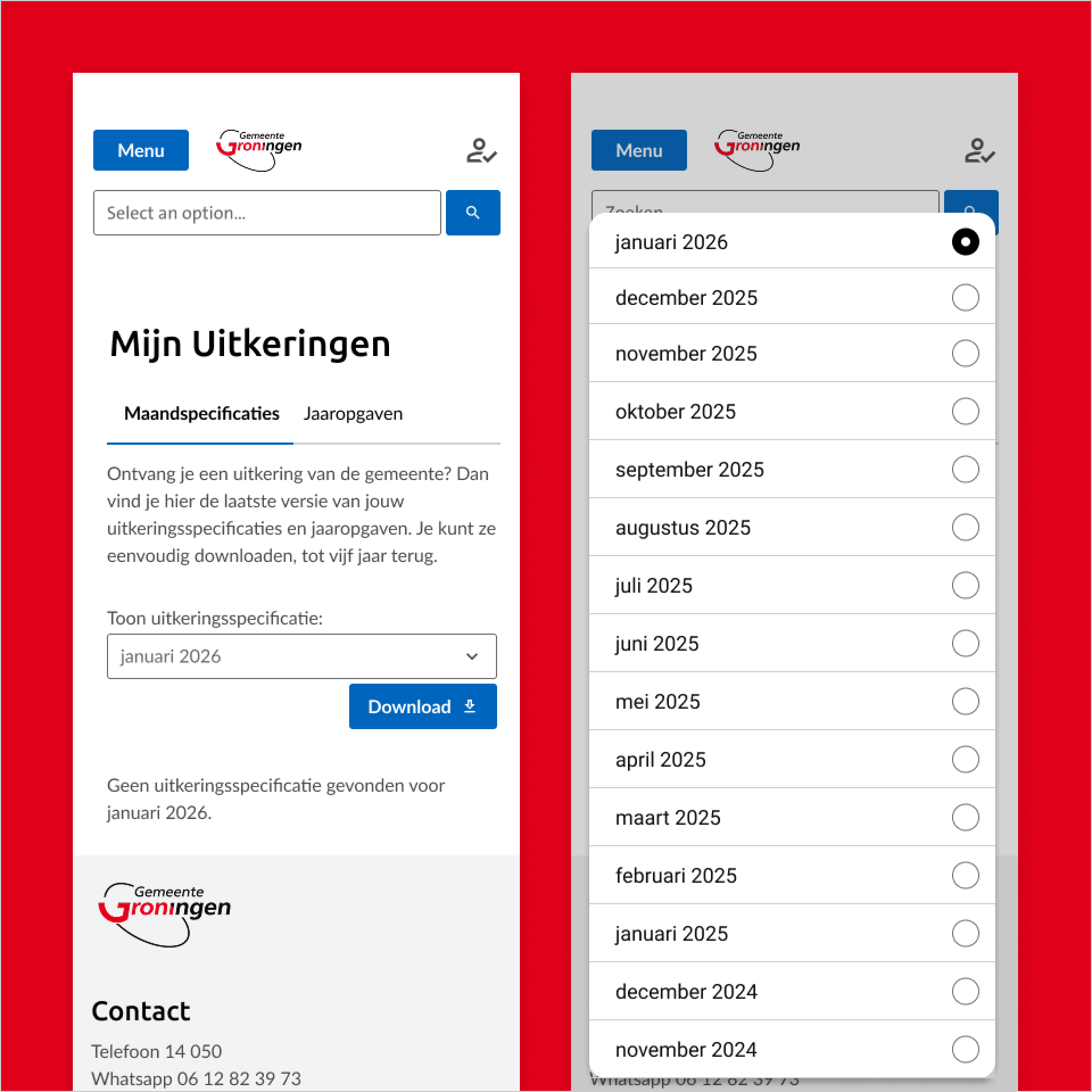 Twee mobiele schermen van Mijn Uitkeringen naast elkaar. Links de pagina 'Mijn Uitkeringen' met de tabs 'Maandspecificaties' (actief) en 'Jaaropgaven', een introductietekst, het keuzemenu 'Toon uitkeringsspecificatie' met 'januari 2026', de knop 'Download' en de melding 'Geen uitkeringsspecificatie gevonden voor januari 2026.' Rechts het geopende keuzemenu met maanden van januari 2026 tot en met november 2024, elk met een keuzerondje.