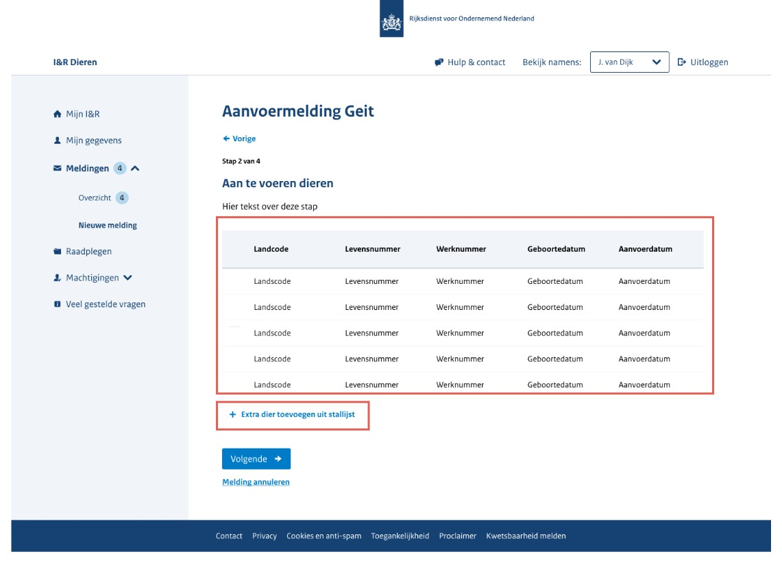 Prototype van de aangepaste stap 2 van 4, 'Aan te voeren dieren'. De tabel toont nu landcode, levensnummer, werknummer, geboortedatum en aanvoerdatum (rood kader). Daaronder staat de link 'Extra dier toevoegen uit stallijst' (rood kader) en de knop 'Volgende'.