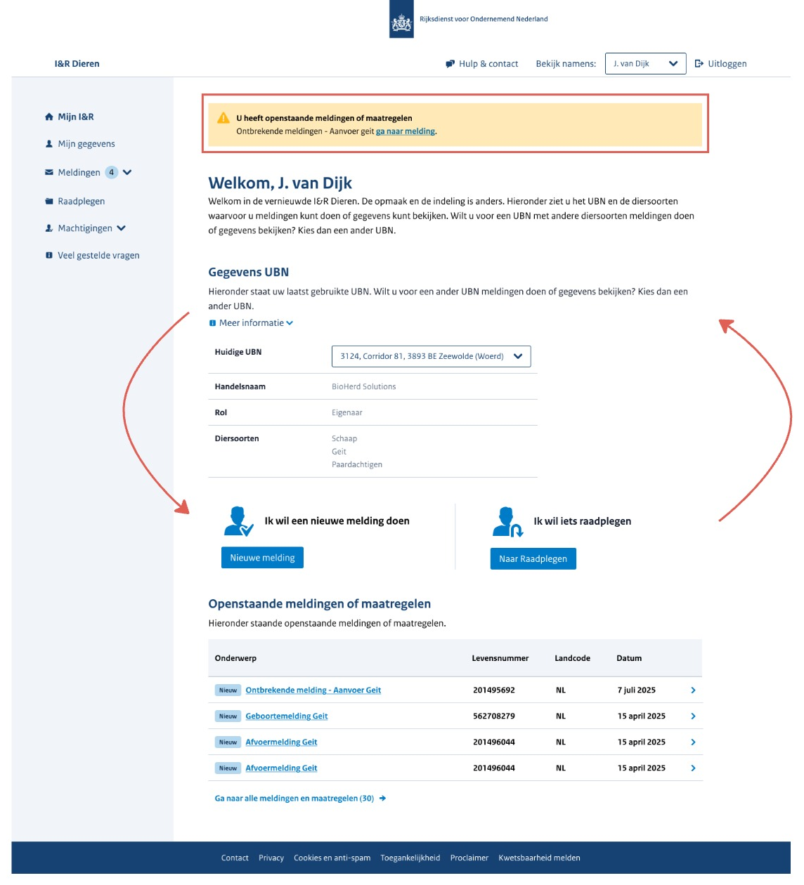 Prototype van de aangepaste homepagina 'Mijn I&R'. De gele melding over openstaande meldingen is met een rood kader gemarkeerd; de link heet nu 'ga naar melding'. Het blok 'Gegevens UBN' met het keuzemenu 'Huidige UBN' staat nu boven de blokken 'Ik wil een nieuwe melding doen' en 'Ik wil iets raadplegen'. Rode pijlen geven aan dat deze onderdelen van plek zijn gewisseld.