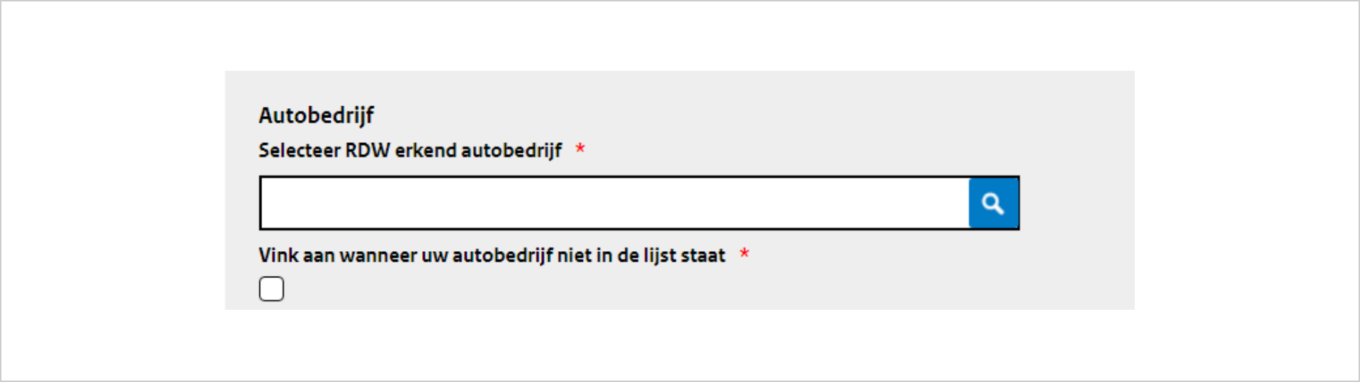 Screenshot van een stukje formulier met de titel autobedrijf. Daaronder staat het label selecteer RD W erkent autobedrijf. Daaronder staat een wit invulveld, binnen het invoerveld staat rechts een lichtblauw vlak met een wit vergrootglas.