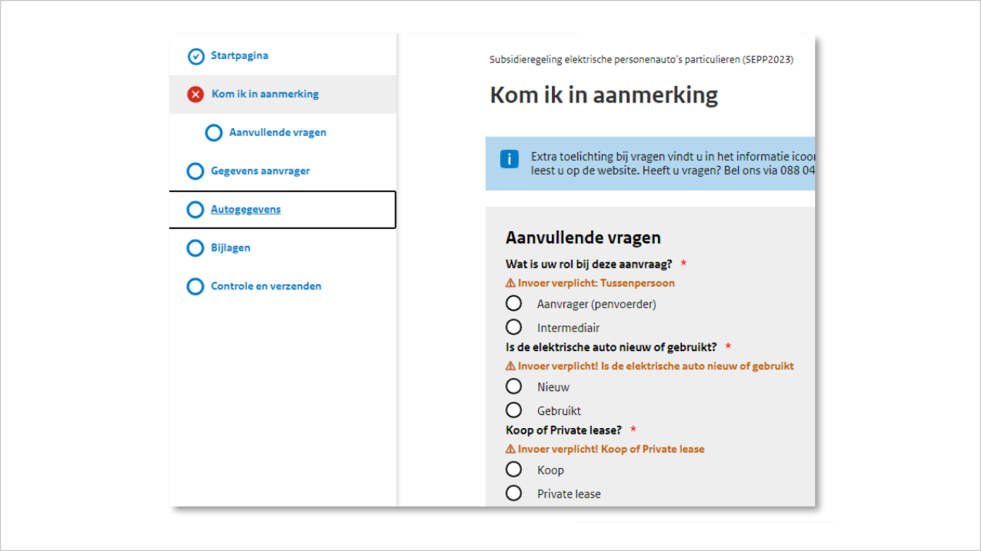 Screenshot van een stukje formulier links is de formulier-navigatie zichtbaar. De tekst 'kom ik in aanmerking' is geselecteerd, daarvoor staat een rode cirkel met een kruis. Rechts is het formulier zichtbaar. Met de titel 'kom ik in aanmerking'. Er zijn verschillende foutmeldingen zichtbaar per formulierveld.