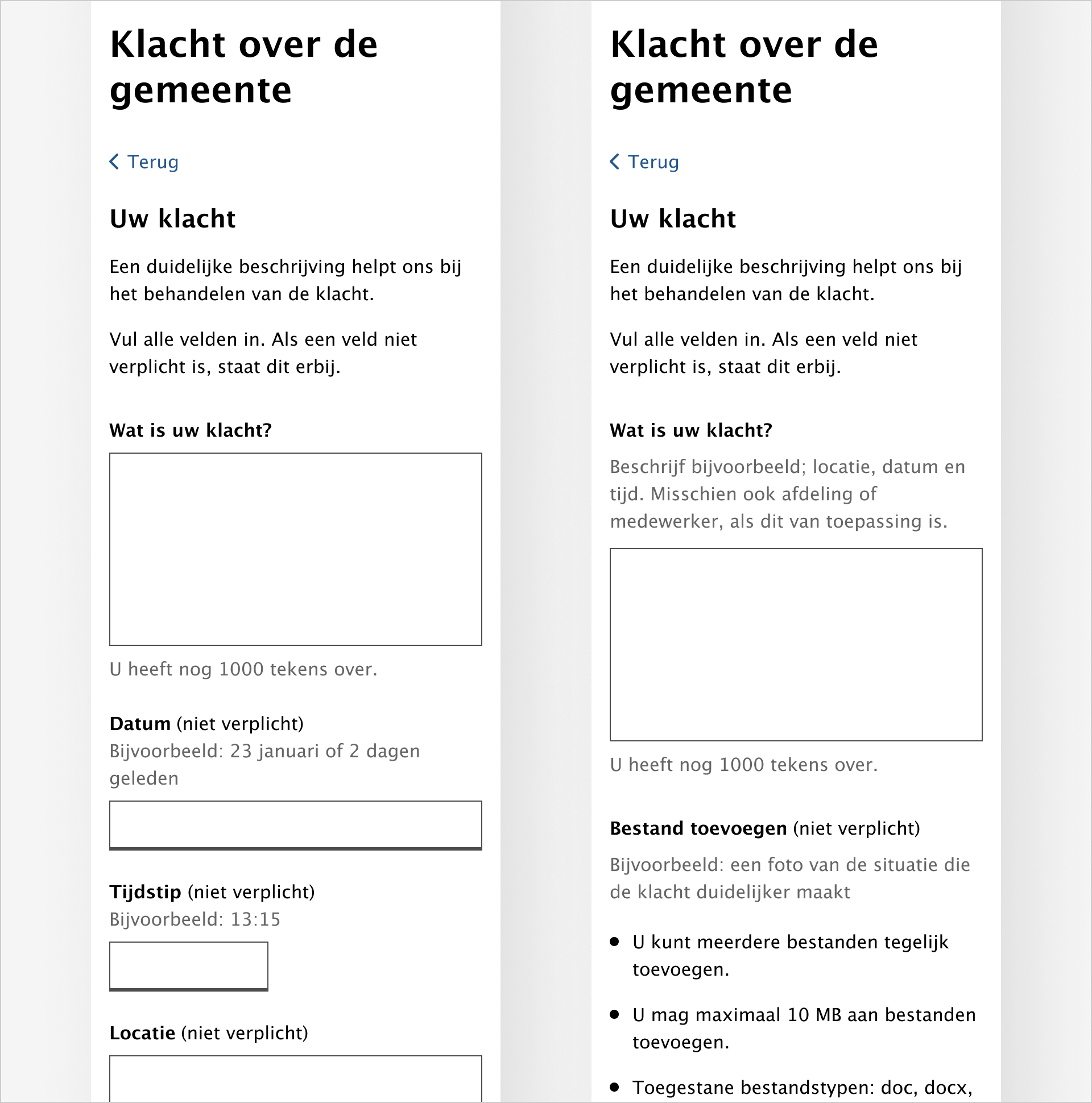 De linkerafbeelding toont scenario 1A, waar klachtendetails in afzonderlijke velden worden ingevoerd. De rechterafbeelding toont scenario 1B, waar alle informatie in één invoerveld wordt genoteerd.