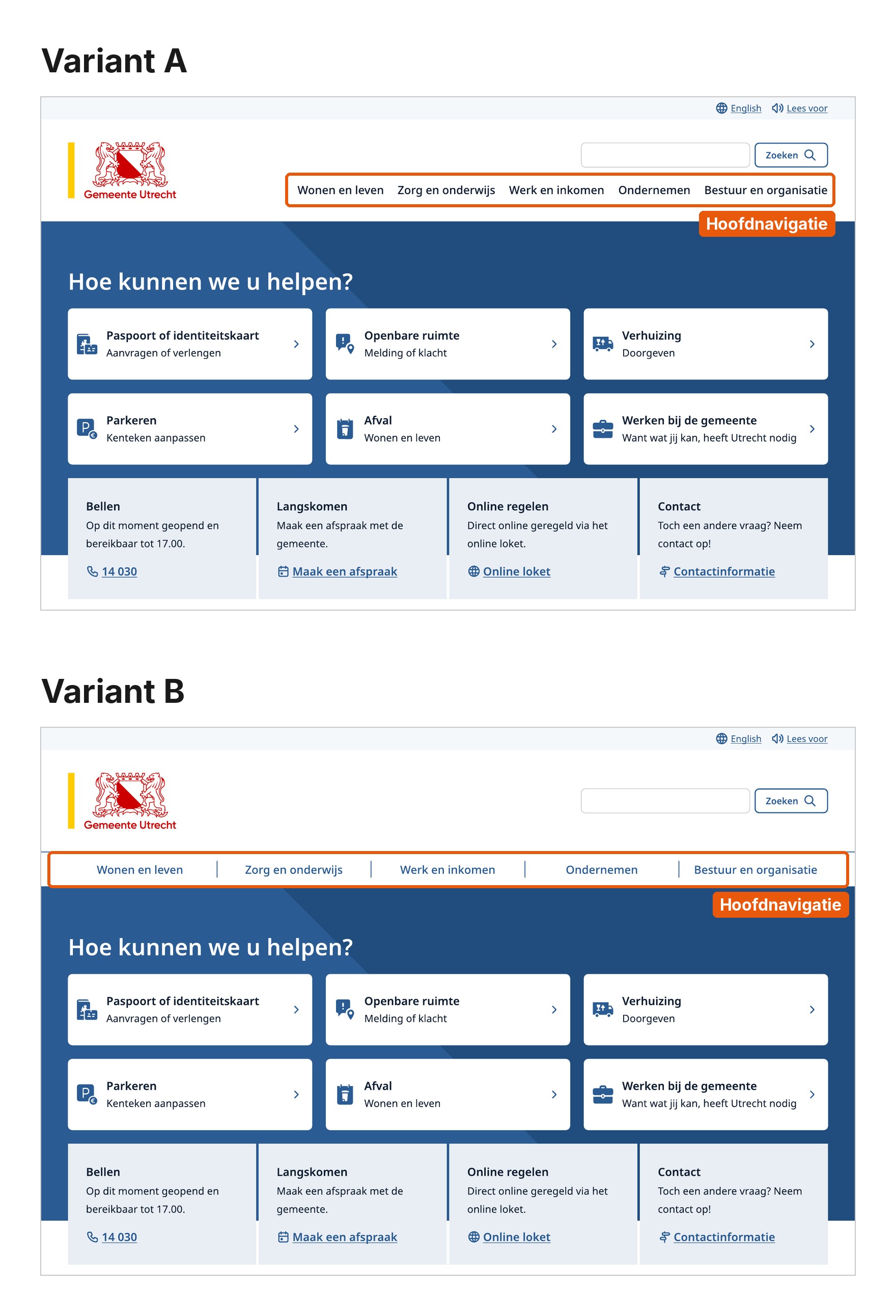 Screenshot van de homepage van utrecht.nl in variant A en variant B, met de hoofdnavigatie gemarkeerd. Variant A: hoofdnavigatie in de header onder het zoekveld. Variant B: hoofdnavigatie als aparte balk over de volle breedte onder de header.