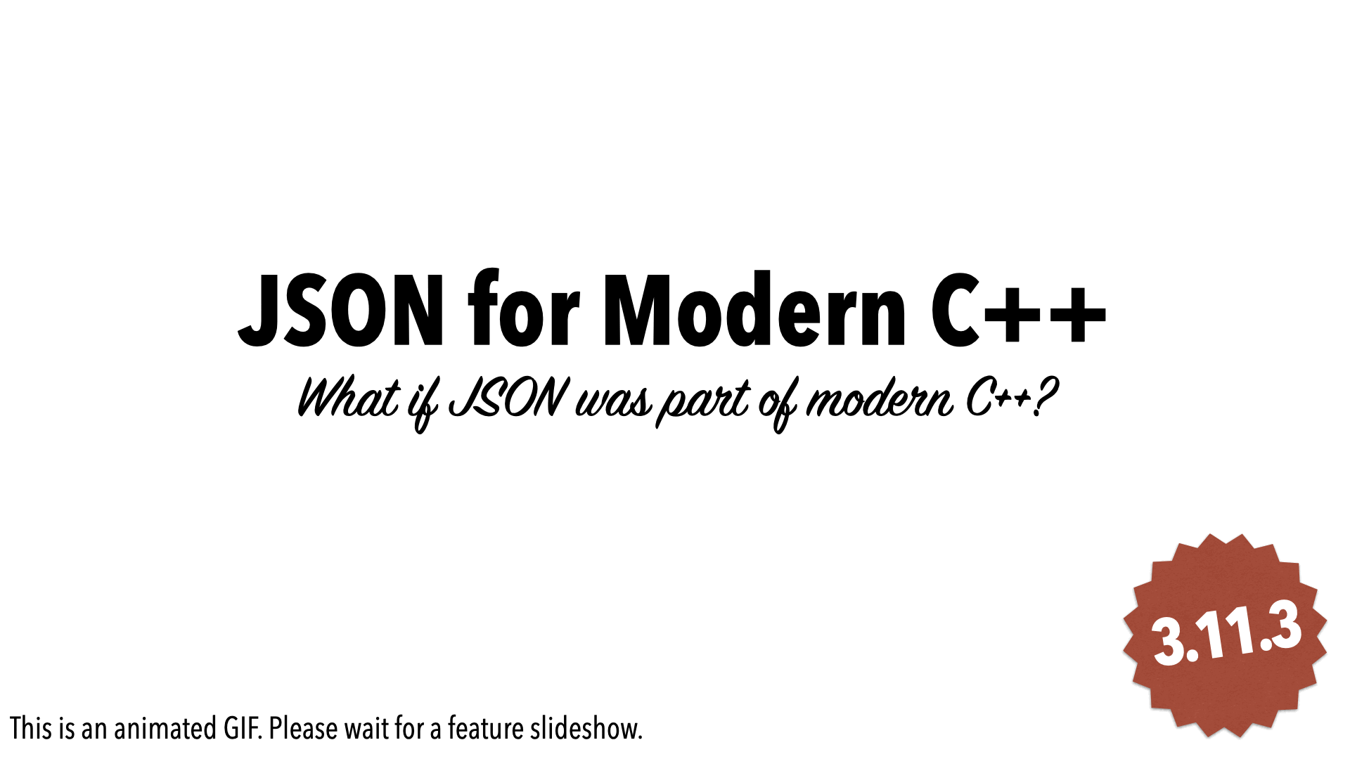 适用于现代C++的 JSON