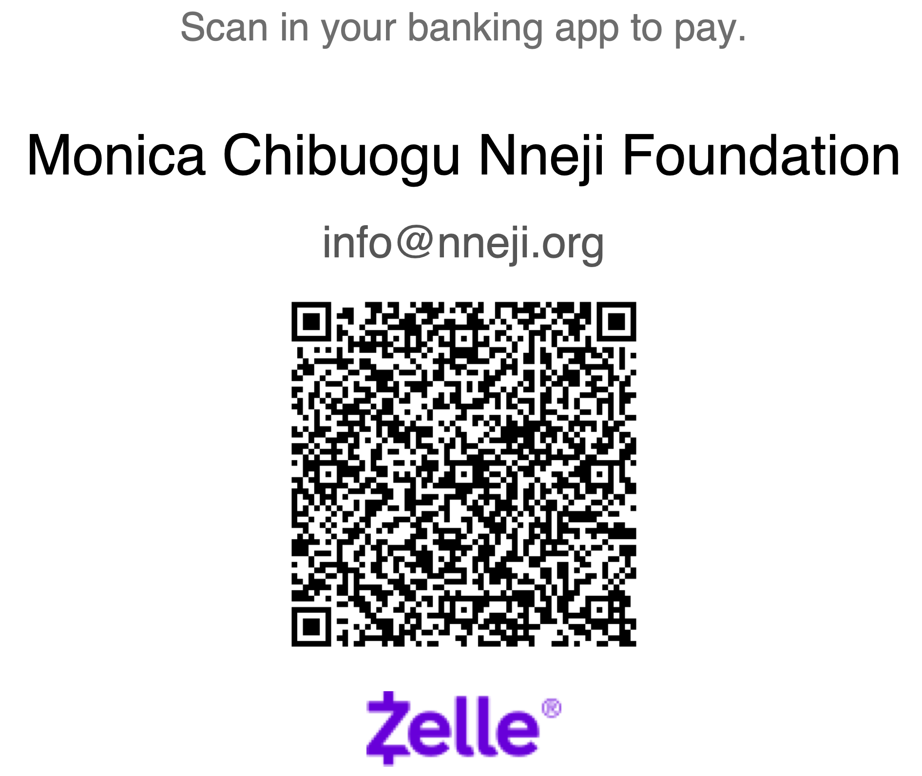 Donate via Zelle to the Monica Chibuogu Nneji Foundation at info@nneji.org